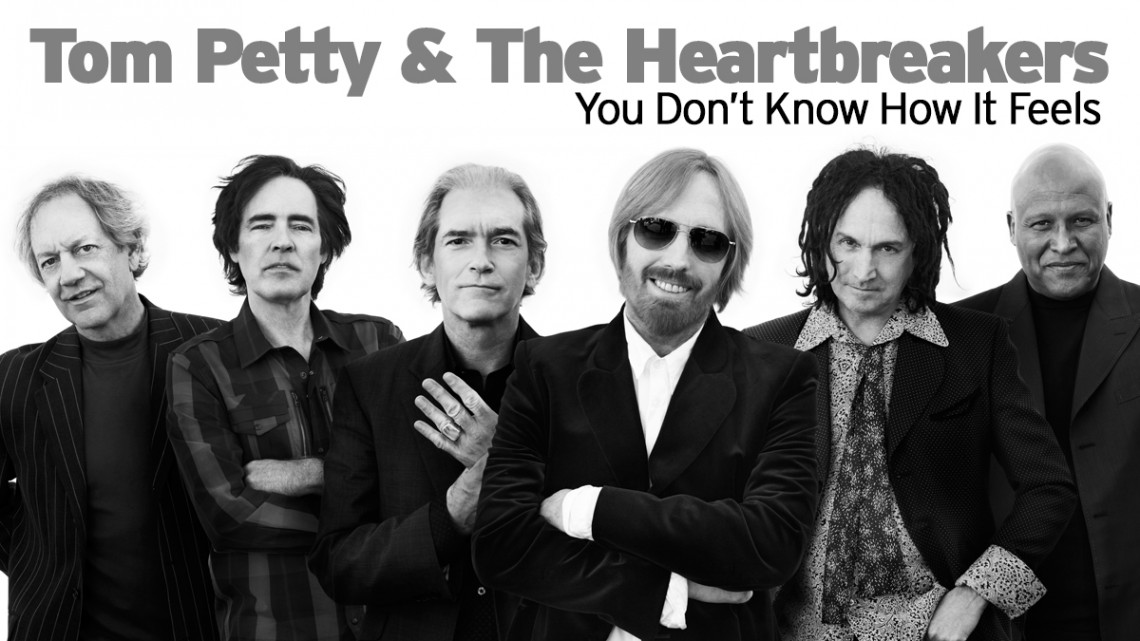 Tom Petty & The Heartbreakers- You don’t know how it feels