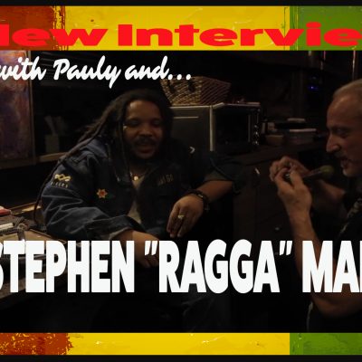 Puffin’ with Pauly and STEPHEN “RAGGA” MARLEY